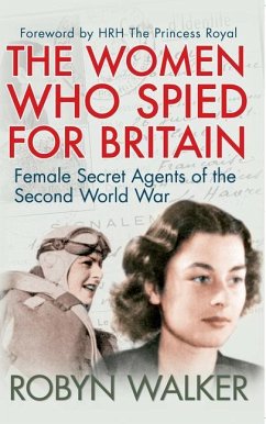 The Women Who Spied for Britain - Walker, Robyn
