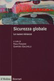 Sicurezza globale. Le nuove minacce Sicurezza globale. Le nuove minacce