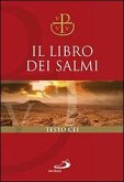 Il libro dei Salmi. Versione ufficiale della Conferenza Episcopale Italiana Il libro dei Salmi. Versione ufficiale della Conferenza Episcopale Italiana