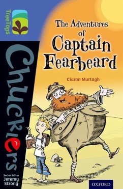 Oxford Reading Tree TreeTops Chucklers: Level 17: The Adventures of Captain Fearbeard - Murtagh, Ciaran