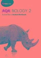 AQA Biology 2: A-Level Student Workbook - Greenwood, Tracey; Bainbridge-Smith, Lissa; Pryor, Kent