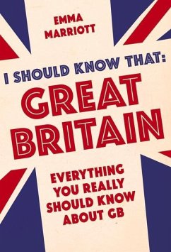 I Should Know That: Great Britain - Marriott, Emma