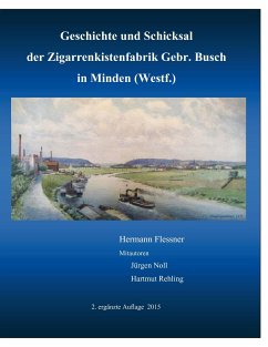 Geschichte und Schicksal der Zigarrenkistenfabrik Gebr. Busch - Flessner, Hermann