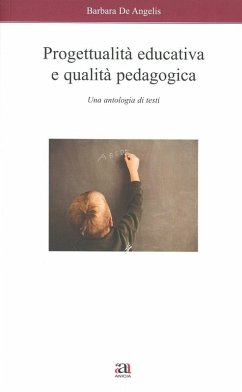 Cover Progettualità educativa e qualità pedagogica. Una antologia di testi