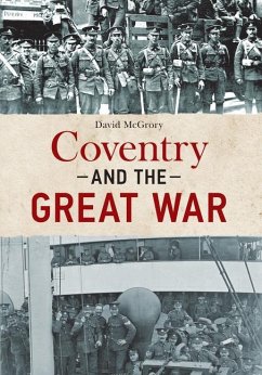 Coventry and the Great War - McGrory, David