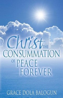 Christ The Consummation of Peace forever - Balogun, Grace Dola