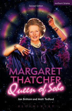 Margaret Thatcher Queen of Soho - Brittain, Jon; Tedford, Matt