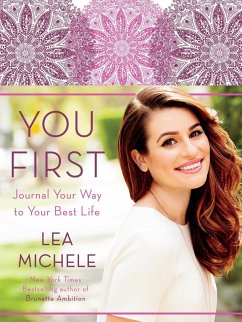 You First: Journal Your Way to Your Best Life - Michele, Lea