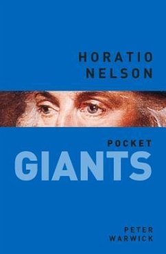 Horatio Nelson: pocket GIANTS - Warwick, Peter