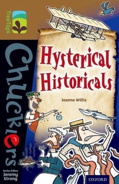 Oxford Reading Tree TreeTops Chucklers: Level 18: Hysterical Historicals - Willis, Jeanne