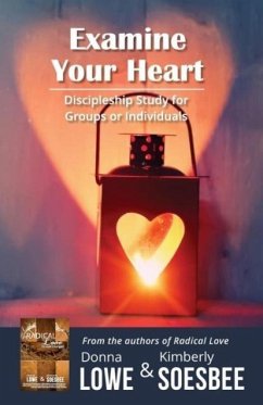 Examine Your Heart - Soesbee, Kimberly; Lowe, Donna