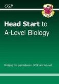 Head Start to A-Level Biology (with Online Edition): bridging the gap between GCSE and A-Level