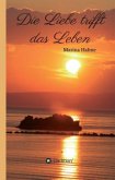 Die Liebe trifft das Leben