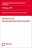 Strafrecht als interdisziplinäre Wissenschaft