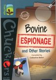 Oxford Reading Tree TreeTops Chucklers: Level 19: Bovine Espionage and Other Stories
