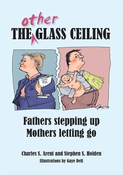 The Other Glass Ceiling - Areni, Charles S.; Holden, Stephen S.
