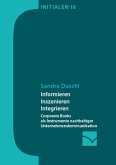 Informieren, Inszenieren, Integrieren (eBook, PDF) Informieren, Inszenieren, Integrieren (eBook, PDF)