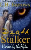 Marked by the Alpha (Death is the Stalker, #4) (eBook, ePUB)