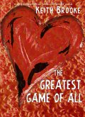 The Greatest Game of All - a story of love and test-tubes (eBook, ePUB)