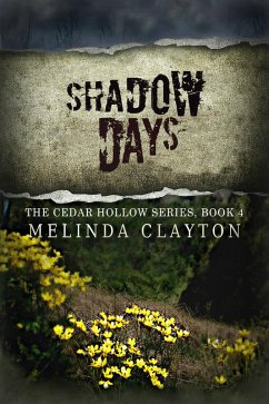 Shadow Days (Cedar Hollow Series, #4) (eBook, ePUB) - Clayton, Melinda