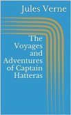 The Voyages and Adventures of Captain Hatteras (eBook, ePUB)