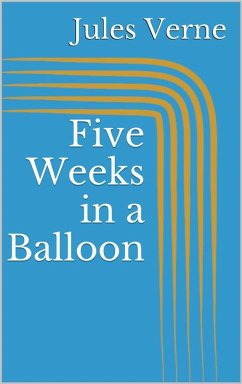 Five Weeks in a Balloon (eBook, ePUB) - Verne, Jules