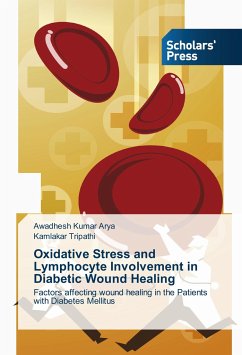Oxidative Stress and Lymphocyte Involvement in Diabetic Wound Healing - Arya, Awadhesh Kumar;Tripathi, Kamlakar