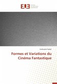 Formes et Variations du Cinéma Fantastique
