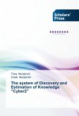 The system of Discovery and Estimation of Knowledge &quote;Cyber2&quote;