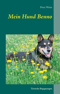 Mein Hund Benno (eBook, ePUB) - Weise, Petra