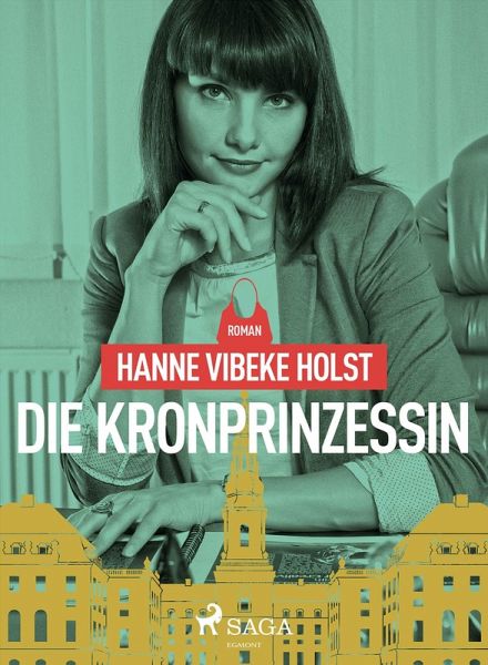 Die Kronprinzessin (eBook, ePUB) Die Kronprinzessin (eBook, ePUB)