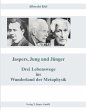 Jaspers, Jung und Jünger (eBook, PDF) - Bild 1