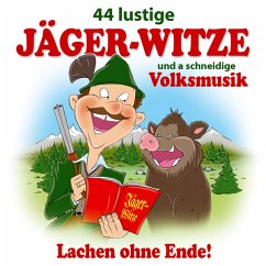 44 Lustige Jäger-Witze Und A Schneidige Volksmusik - Diverse