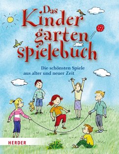 Das Kindergartenspielebuch (eBook, ePUB) - Wessel, Mechthild; Wege, Brigitte