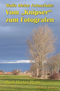 Vom Knipser zum Fotografen (eBook, ePUB) - Roth, Wolf-Dieter