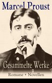 Gesammelte Werke: Romane + Novellen (eBook, ePUB)
