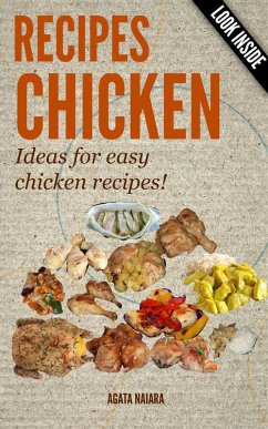 Cover CHICKEN RECIPES - Ideas for easy chicken recipes!? (Books #1: You Still Have Breakfast/Lunch/Dinner In ONE, #1) (eBook, ePUB)