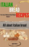 Italian Bread Recipes: How To Cook Bread Breakfasts? (Fast, Easy & Delicious Bread Recipes, #1) (eBook, ePUB)