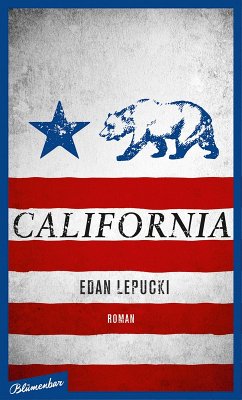 California (eBook, ePUB) - Lepucki, Edan