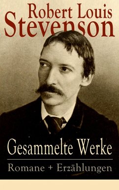 Gesammelte Werke: Romane + Erzählungen (eBook, ePUB) - Stevenson, Robert Louis