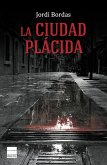 La ciudad plácida (eBook, ePUB)