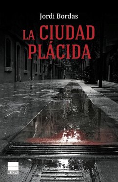 La ciudad plácida (eBook, ePUB) - Bordas, Jordi