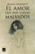 El amor que nos vuelve malvados (eBook,... - Bild 1