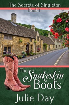 The Snakeskin Boots (The Secrets of Singleton, #1) (eBook, ePUB) - Day, Julie
