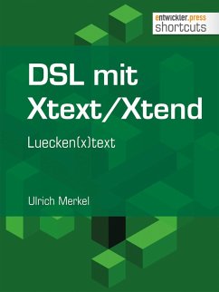 DSL mit Xtext/Xtend. Luecken(x)text (eBook, ePUB) - Merkel, Ulrich