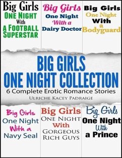 Cover Big Girls One Night Collection: 6 Complete Erotic Romance Stories (eBook, ePUB)