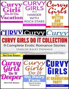 Curvy Girls Do It Collection: 9 Complete Erotic Romance Stories (eBook, ePUB) - Kacey Padraige, Ulriche