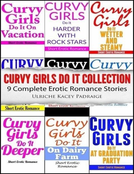 Curvy Girls Do It Collection: 9 Complete Erotic Romance Stories (eBook, ePUB)