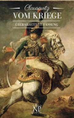Vom Kriege (eBook, ePUB) - Clausewitz, Carl Philipp Gottlieb von