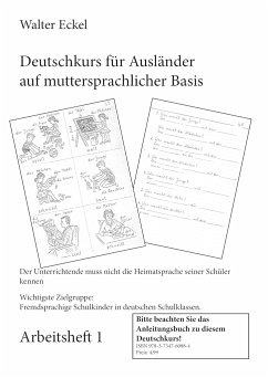 Deutschkurs für Ausländer auf muttersprachlicher Basis - Arbeitsheft 1 - Eckel, Walter